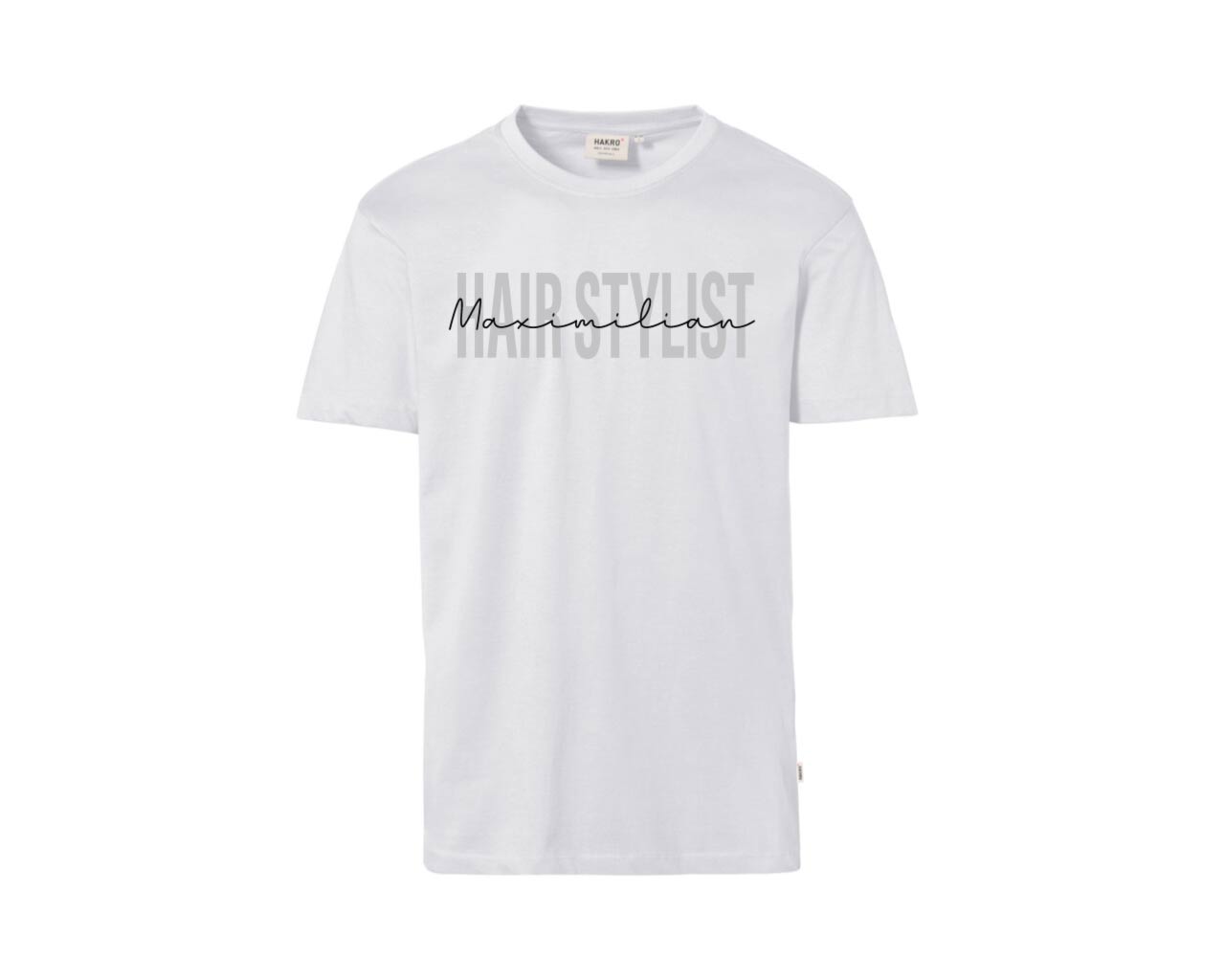 T-Shirt weiß mit grau-schwarzem Schriftzug "Hairstylist Maximilian"