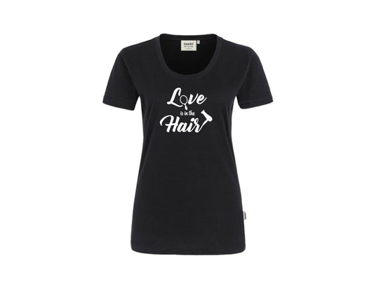 T-Shirt "Love is in the Hair" Friseur Edition Damen